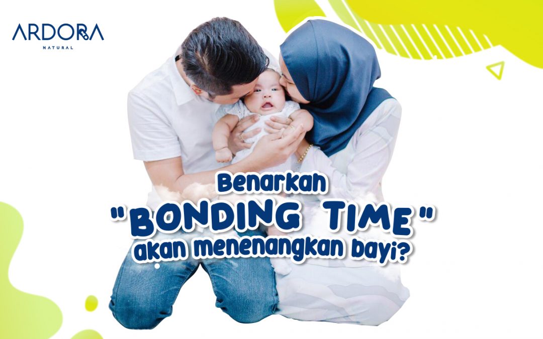Benarkah “Bonding Time” Akan Menenangkan Bayi ?